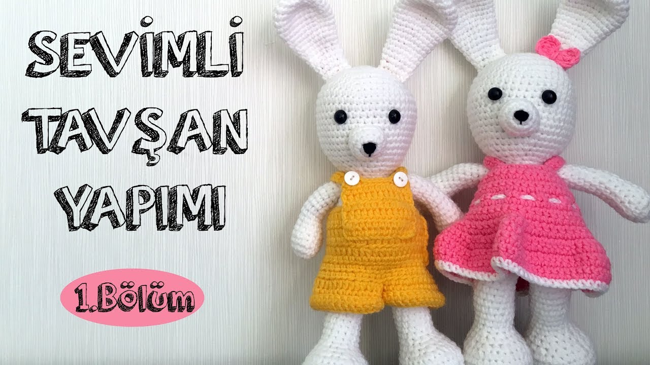 Sevimli Tavşan Yapımı 1.Bölüm - Cute Bunny Amigurumi Part 1