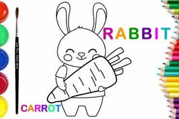 Coloring Cute Rabbit With Carrot | Painting and drawing for Kids & Toddlers ❤️