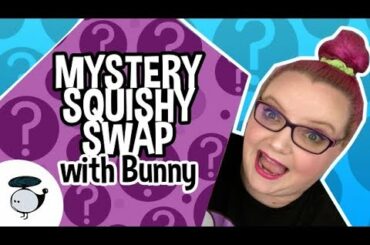 MYSTERY SQUISHY SWAP WITH BUNNY!