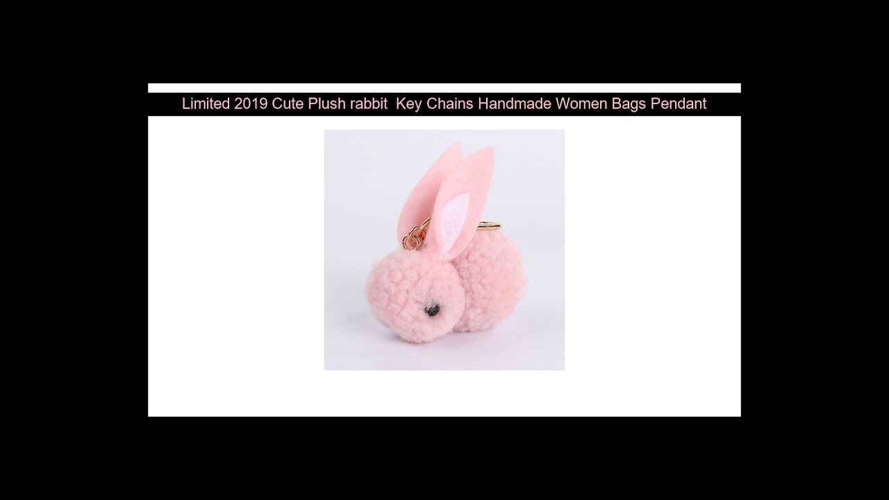 Limited 2019 Cute Plush rabbit  Key Chains Handmade Women Bags Pendant Fashion Jewelry Ornament Car