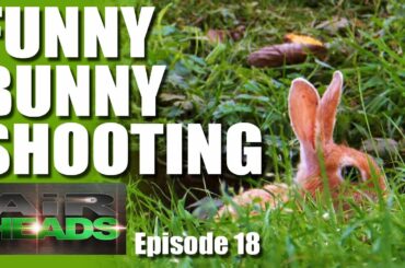 Funny Bunny Shooting - AirHeads, episode 18