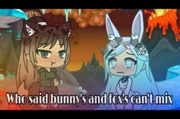 "Who says bunny's and fox's can't mix"//glmm//lesbian love story//13+