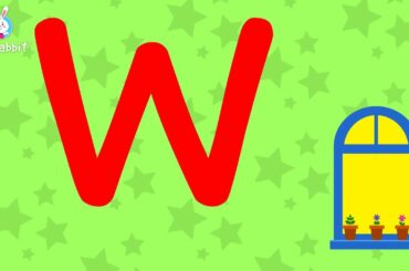 W Is For Window | Alphabet | Upper Case | Animated Video | English | Ria Rabbit