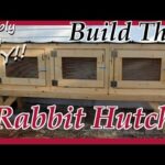 DIY Rabbit Hutch / Cage