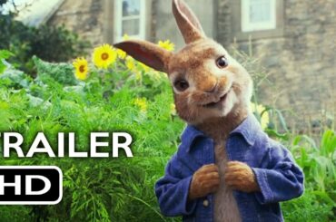 Peter Rabbit Official Trailer #1 (2018) Margot Robbie, Daisy Ridley Animated Movie HD