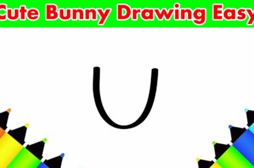 Beautiful and Cute Bunny Drawing For Beginner With Letter U Easy