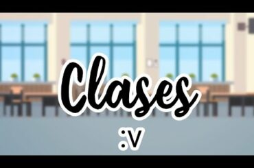 Cuando estás en clases ahre