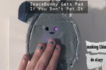 Space Bunny Gets Angry Without Cuddles