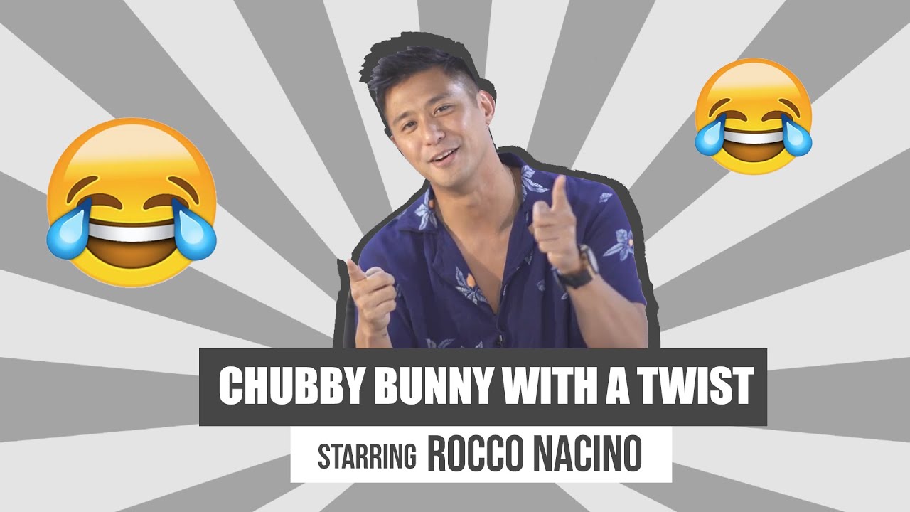 VP PRESENTS: Chubby Bunny with a twist featuring Rocco Nacino
