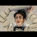 ♣Become a baby boy♣