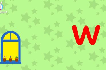w Is For window | Alphabet | Lower Case | Animated Video | English | Ria Rabbit