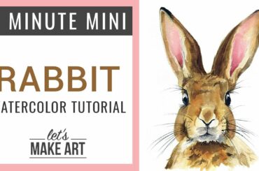 Rabbit Five Minute Mini Watercolor Tutorial
