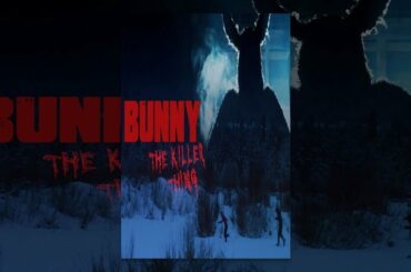 Bunny The Killer Thing - Full Length Movie