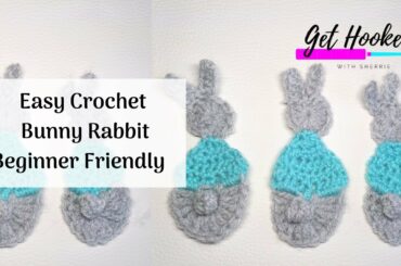 How to Crochet an Easy Bunny Rabbit