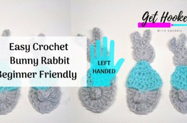 How to crochet an Easy Bunny Rabbit Applique.  LEFT HANDED.