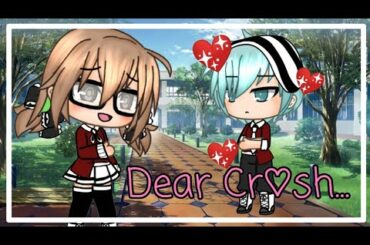 ♡ Dear Crush.. ♡  | GLMM | Gacha Life Mini Movie | Rabbit Adventures