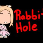 Rabbit Hole Meme || Gacha Life || Lazy