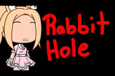 Rabbit Hole Meme || Gacha Life || Lazy