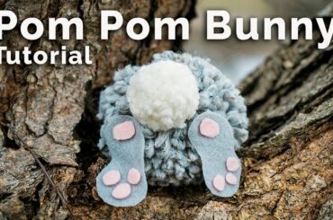 HOW TO MAKE A POM POM BUNNY CRAFT FOR EASTER | DIY EASTER BASKET IDEAS