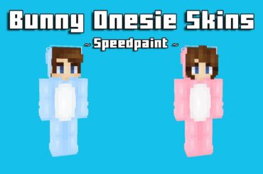 Making Bunny Onesie Skins For Easter! | Minecraft Skin Speedpaint (Download in the description)