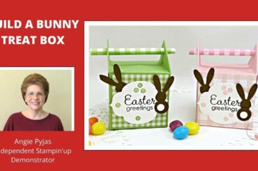 BUILD A BUNNY TREAT BOX DIY