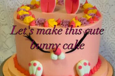 How to easily decorate a cute bunny cake