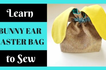 Bunny Bag Tutorial | Easter Sewing Project | Learn to sew with me