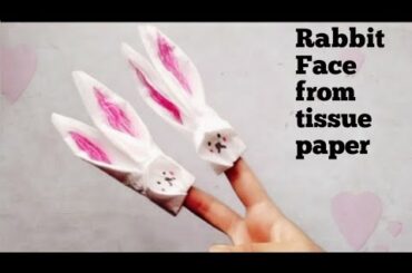 Rabbit cute face from tissue paper. How to make rabbit face.
