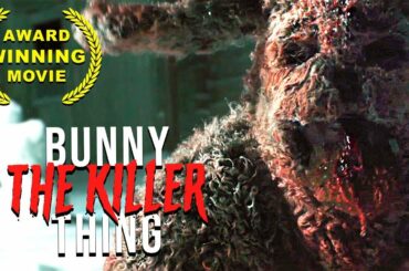 Bunny The Killer Thing | HORROR | Action Movie | Award Winning