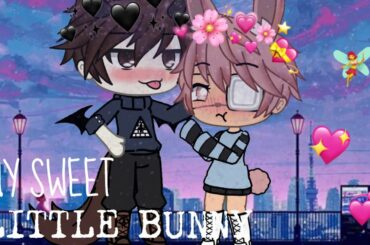 my sweet little bunny | gacha life| gay love story| GLMM
