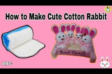 How to Make Rabbit with Cotton | Craft Now | Cute Cotton Rabbit | #Rabbit | #Bunny