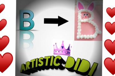 How to make bunny 🐰 from letter {B}.//Diy bunny from letter B in easy way [ A-Z series part 2]