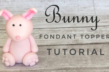 How to make a fondant BUNNY topper