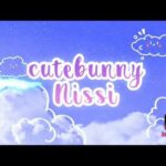 cutebunny Nissi’s Intro