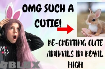Re-Creating CUTE BABY ANIMALS In Royal High! ||Roblox Royal High