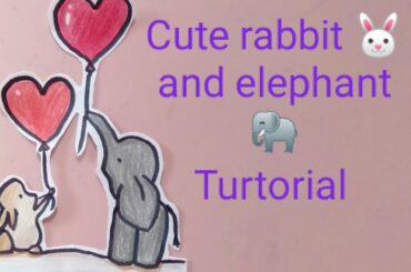 Cute Rabbit and Elephant Step  by Step/Part 2