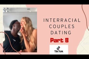 Cutest Interracial Couples ❤ TikTok part 8 | #TikTok Compilation | Team Black Men | Snowbunny
