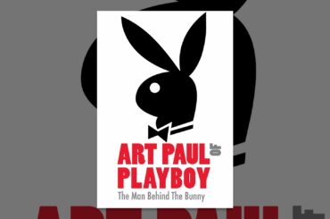 Art Paul of Playboy: The Man Behind the Bunny