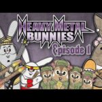 Bunnies and Metal