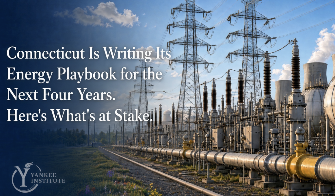 Connecticut Is Writing Its Energy Playbook for the Next Four Years. Here’s What’s at Stake. 
